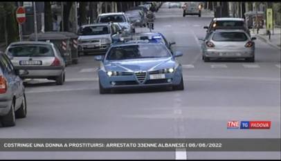 PADOVA | COSTRINGE UNA DONNA A PROSTITUIRSI: ARRESTATO 33ENNE ALBANESE